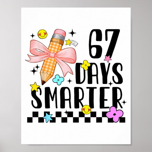 67 Days Of School Funny 67 Days Smarter Student Te Poster (Vorne)