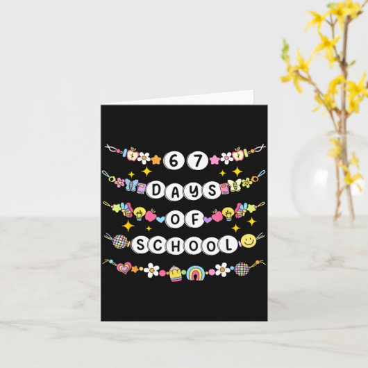 67 Days Of School Funny 67 Teachers Girls Bracelet Karte (Gelbe Blume)
