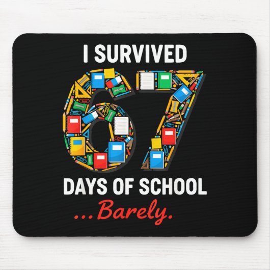 67 Days Of School Funny I Survived Six Seven Meme Mousepad (Vorne)