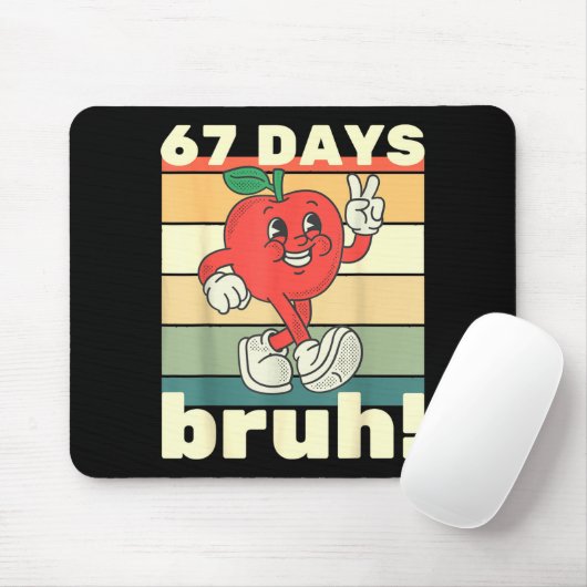 67 Days Of School Funny Six Seven Meme Bruh Kids B Mousepad (Mit Mouse)