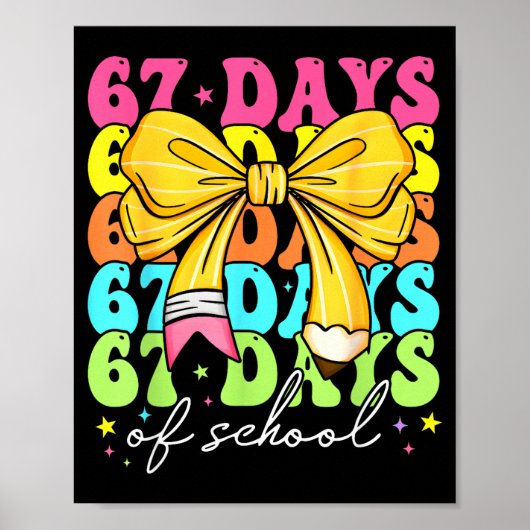67 Days Of School Girls Coquette Bow 67th Day Of S Poster (Vorne)