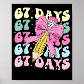 67 Days Of School Girls Coquette Bow 67th Day Of S Poster (Vorne)