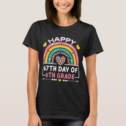67 Days Of School Happy 67th Day Of 6th Grade Teac T-Shirt (Vorderseite)