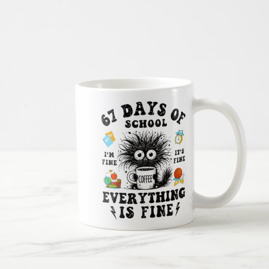 67 Days Of School I Survived Funny Teachers Studen Kaffeetasse (Rechts)