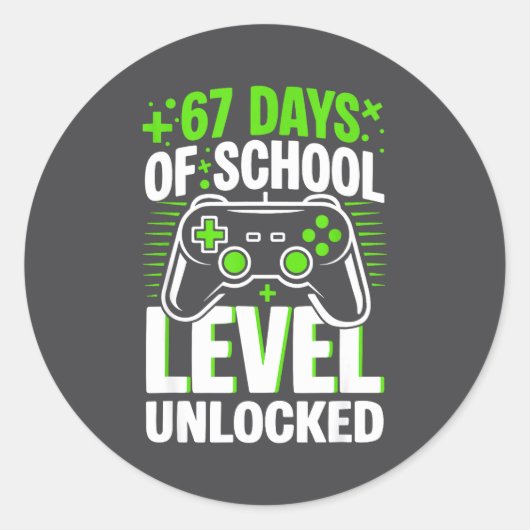 67 Days Of School Level Unlocked 67 Meme Gamer Runder Aufkleber (Vorderseite)