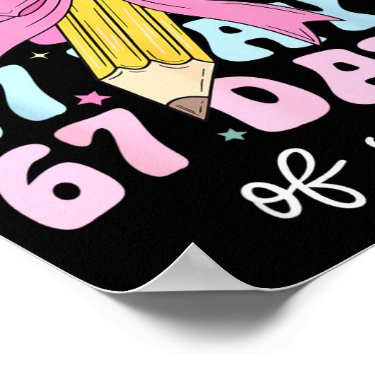 67 Days Of School Pencil Coquette Bow 67th Day Of  Poster (Ecke)