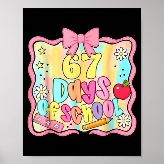 67 Days Of School Preppy 67th Day Of School Teache Poster (Vorne)
