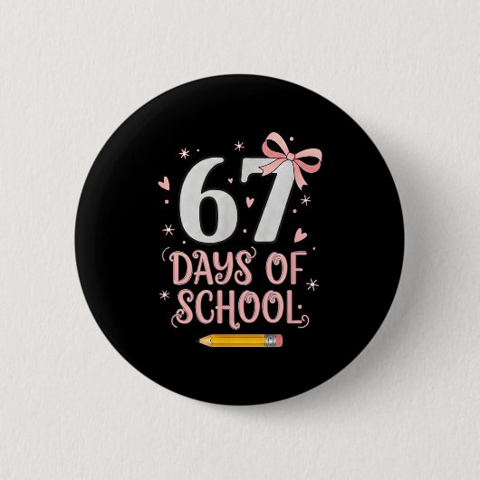 67 Days Of School Retro Bow Kids Teachers 67 Meme Button (Vorderseite)