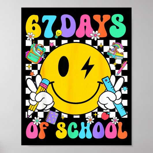67 Days Of School Smile Face 67 Days Smarter Teach Poster (Vorne)