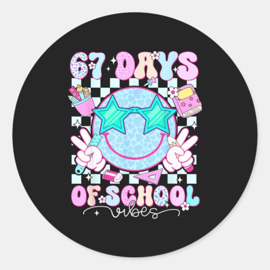 67 Days Of School Vibes Meme 100th Day Of School S Runder Aufkleber (Vorderseite)