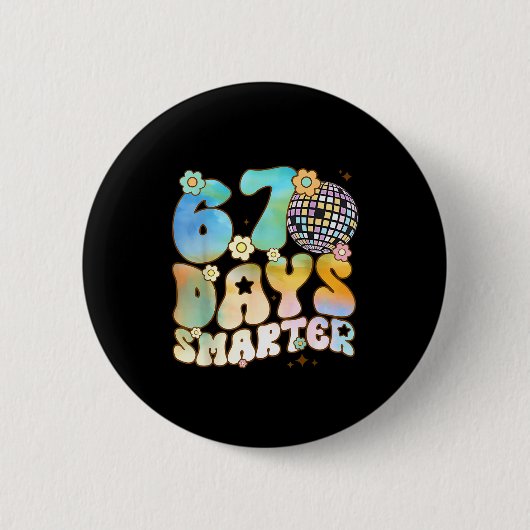 67 Days Smarter 67 Days School Teacher Students Me Button (Vorderseite)