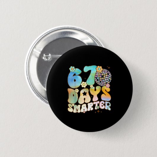 67 Days Smarter 67 Days School Teacher Students Me Button (Vorne & Hinten)