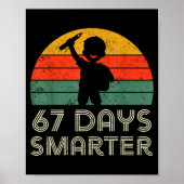 67 Days Smarter 67th Day Of School For Teacher Boy Poster (Vorne)
