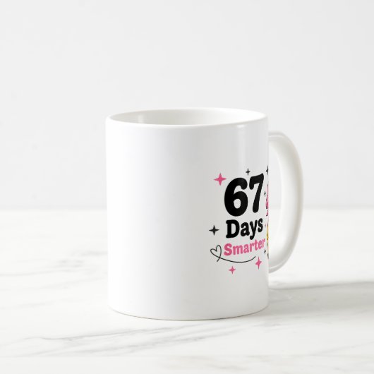 67 Days Smarter Bow Kids Teachers 67 Meme Humor Fu Kaffeetasse (VorderseiteRechts)