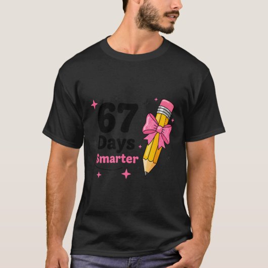 67 Days Smarter Bow Kids Teachers 67 Meme Humor Fu T-Shirt (Vorderseite)