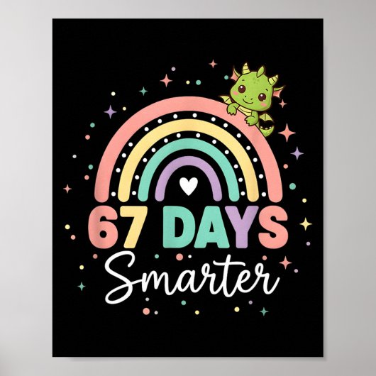 67 Days Smarter Funny Dragon Rainbow Kids 67 Meme Poster (Vorne)