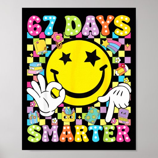 67 Days Smarter Funny Six Seven 67 Meme Teacher St Poster (Vorne)