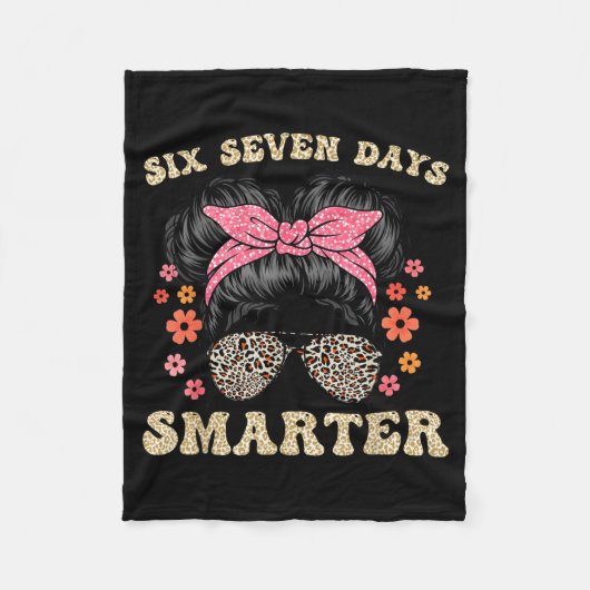 67 Days Smarter Messy Bun Six Seven 67th Day Of Sc Fleecedecke (Vorderseite)