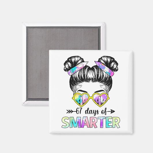 67 Days Smarter Messy Bun Six Seven 67th Day Of Sc Magnet (Vorderseite/Rückseite)