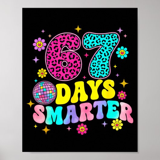 67 Days Smarter School Funny 67 Teachers Students  Poster (Vorne)