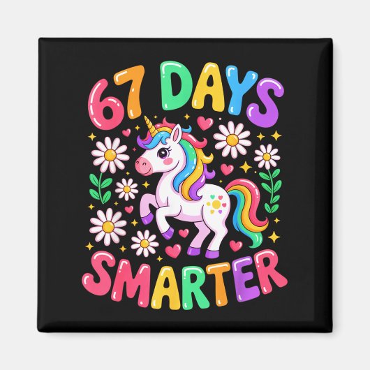 67 Days Smarter Unicorn Rainbow 67th Day Of School Magnet (Vorne)