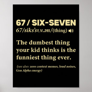 67 Definition Bedeutung Sechs Sieben Lustiges Meme Poster