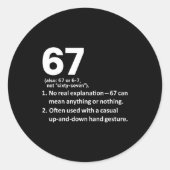 67 Definition Funny Six Seven Meme 6 7 Runder Aufkleber (Vorderseite)