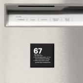 67 Definition lustig Six Seven Meme 6 7 Magnet (In Situ (Geschirrspüler))