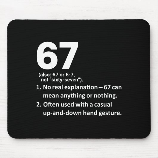 67 Definition Lustig Six Seven Meme 6 7 Mousepad (Vorne)