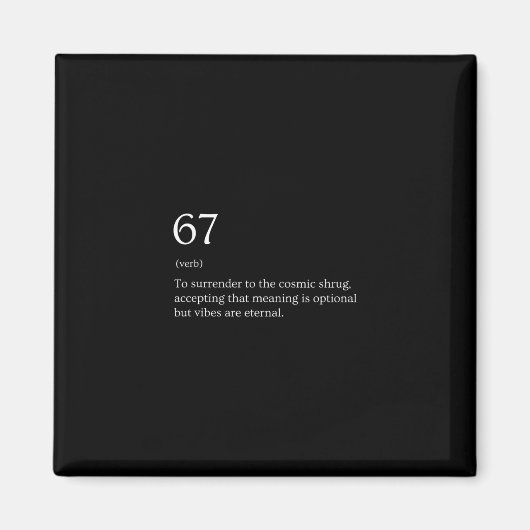 67 Definition Meme Magnet (Vorne)