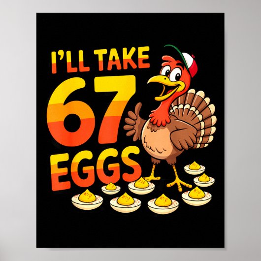 67 Deviled Eggs Lovers Thanksgiving Turkey 67 Funn Poster (Vorne)