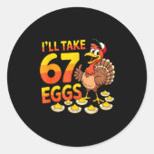 67 Deviled Eggs Lovers Thanksgiving Turkey 67 Funn Runder Aufkleber (Vorderseite)