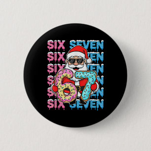 67 Donut Weihnachten Lustig Sechs Sieben Meme Sant Button