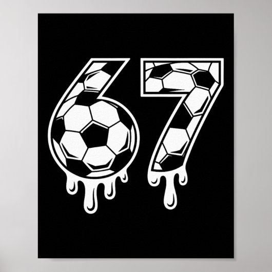 67 Eis-Drip-Fußball Gen Alpha Six Seven Meme Poster (Vorne)