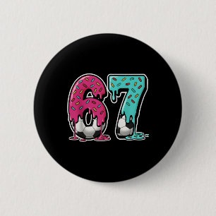 67 Eis-Drip-Fußball Gen-Alpha-Slang Six Seven Button