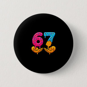 67 Eis Drip Lustig 6 7 Sechs Sieben Gen Alpha Ich Button