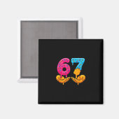 67 Eis Drip Lustig 6 7 Sechs Sieben Gen Alpha Ich Magnet (Vorderseite/Rückseite)