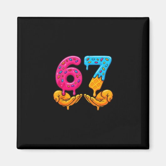 67 Eis Drip Lustig 6 7 Sechs Sieben Gen Alpha Ich Magnet (Vorne)