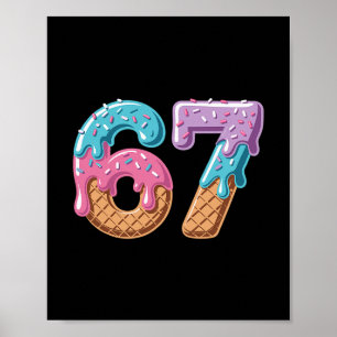 67 Eis-Drip Lustig Six Seven Meme Nummer 6 An Poster