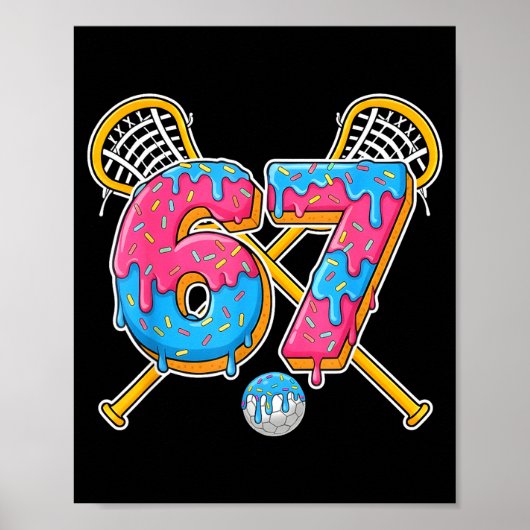 67 Eis-Drip-Meme Gen-Alpha-Slang Lacrosse Sr Poster (Vorne)
