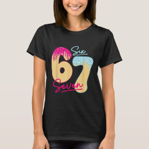 67 Eis-Drip-Meme Lustig Sechs Sieben Gen Alpha S T-Shirt
