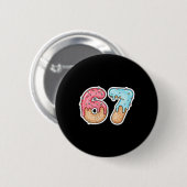 67 Eis-Drip-Meme Lustig Six Seven Gen Alpha ( Button (Vorne & Hinten)