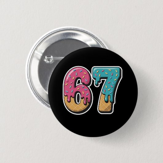 67 Eis-Drip-Meme Lustig Six Seven Gen Alpha Button (Vorne & Hinten)