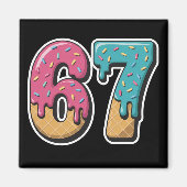 67 Eis-Drip-Meme Lustig Six Seven Gen Alpha  Magnet (Vorne)