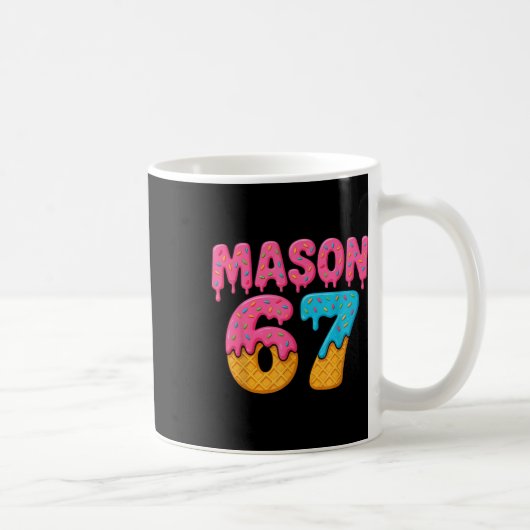 67 Eis-Drip-Meme Lustig Six Seven Gen Alpha S Kaffeetasse (Rechts)