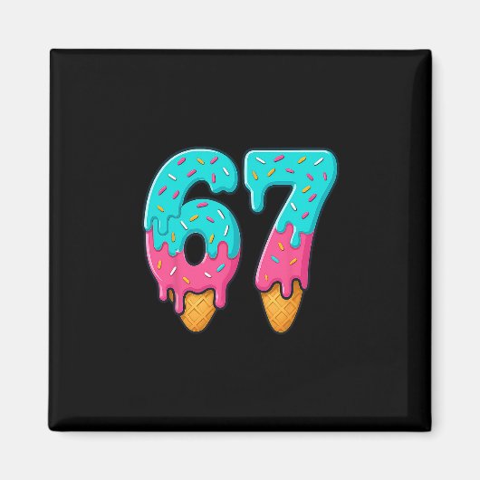 67 Eis-Drip-Meme Lustig Six Seven Gen Alpha S Magnet (Vorne)