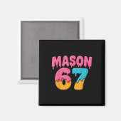 67 Eis-Drip-Meme Lustig Six Seven Gen Alpha S Magnet (Vorderseite/Rückseite)
