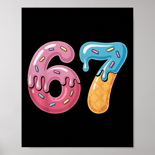 67 Eis-Drip-Meme Lustig Six Seven Gen Alpha S Poster (Vorne)