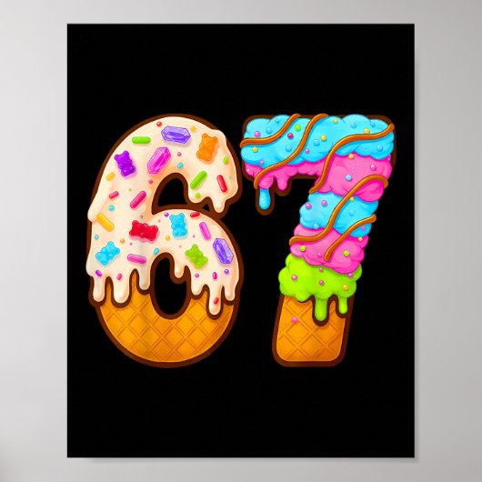67 Eis-Drip-Meme Lustig Six Seven Gen Alpha S Poster (Vorne)