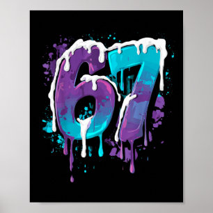 67 Eis-Drip-Meme Lustig Six Seven Gen Alpha S Poster